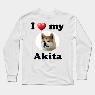 I Love My Akita Long Sleeve T-Shirt